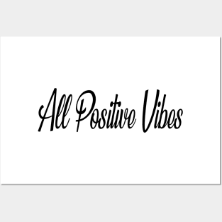 ALL POSITIVE VIBES - B Posters and Art